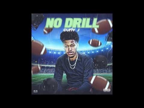 Curly J - No Drill (Official Audio)