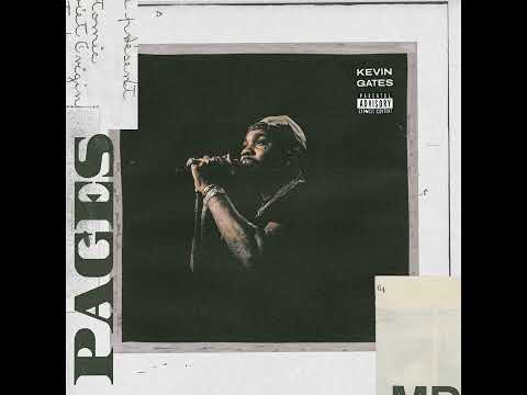 Kevin Gates - Pages