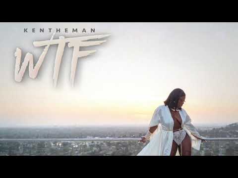 KenTheMan - WTF (Official Audio)