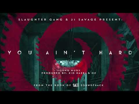 Young Nudy - You Ain&#039;t Hard (Official Audio)
