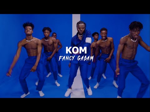 Fancy Gadam - Kom ( Official Video)