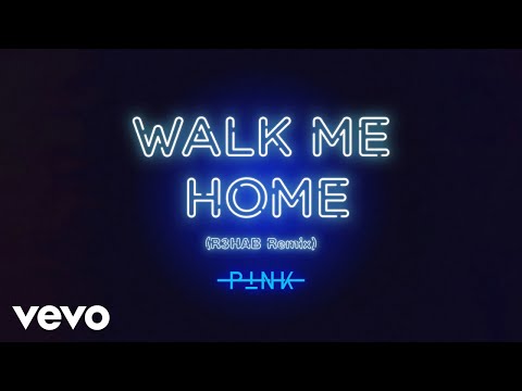 P!nk - Walk Me Home (R3HAB Remix - Official Audio)