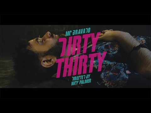 MC Bravado - Dirty Thirty