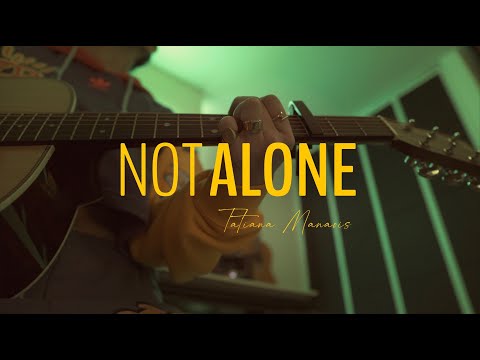 NOT ALONE | Tatiana Manaois (Official Video)