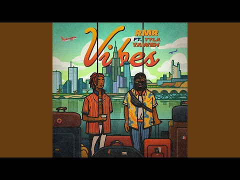 Vibes (feat. Tyla Yaweh)