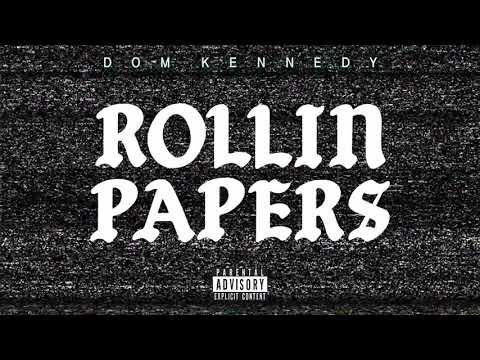 DOM KENNEDY - ROLLIN PAPERS (AUDIO)