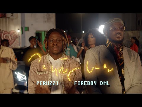 Peruzzi - Southy Love feat. Fireboy DML (Official Video)