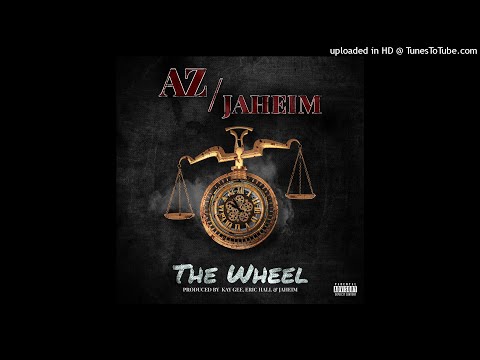 AZ - The Wheel ft. Jahiem (Official Audio)