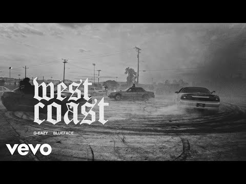 G-Eazy, Blueface - West Coast (Audio)