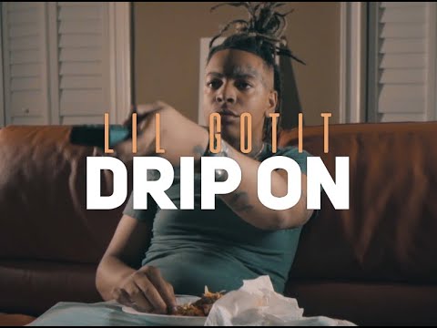 Lil Gotit - Drip On (prod. BeyondrichYT &amp; K&#039;Shaun Beats) (Official Music Video)