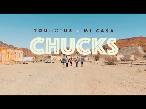 YouNotUs x Mi Casa – Chucks (OFFICIAL MUSIC VIDEO)