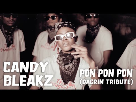 Candy Bleakz - Pon Pon Pon (DaGrin Tribute)