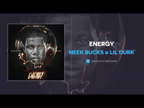 Neek Bucks &amp; Lil Durk &quot;Energy&quot; (AUDIO)