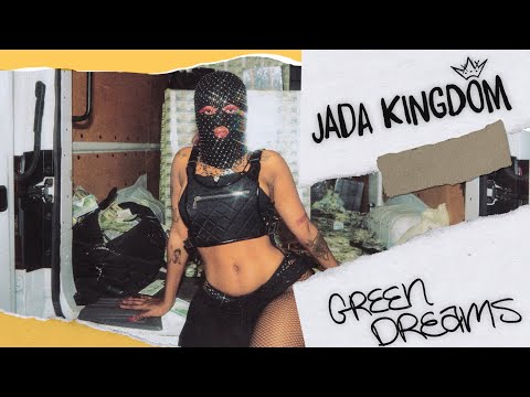 Jada Kingdom ~ Green Dreams (Official Music Video)