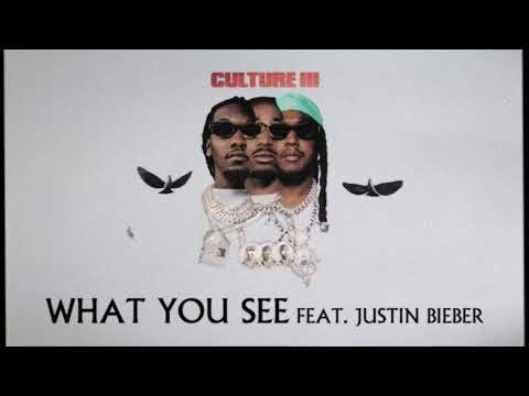 Migos Feat. Justin Bieber - What You See (Official Audio)