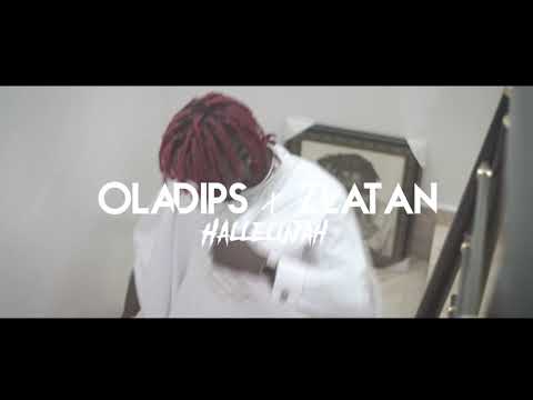 OlaDips X Zlatan - Hallelujah - (Viral Video)