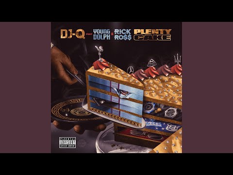 Plenty Cake (feat. Young Dolph &amp; Rick Ross)