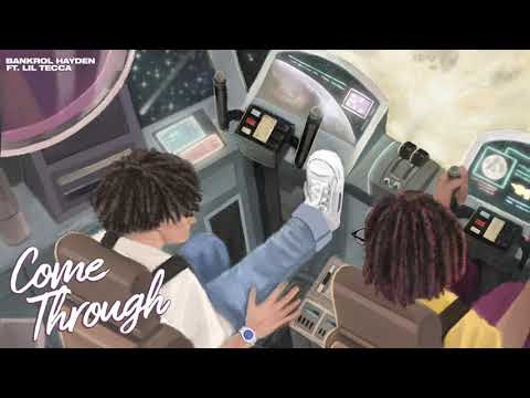 Bankrol Hayden - Come Through (feat. Lil Tecca) [Official Audio]