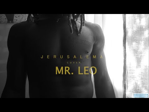 Mr Leo - Jerusalema Cover (Video)