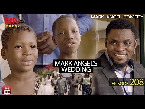 Mark Angel&#039;s Wedding (Mark Angel Comedy) (Episode 208)