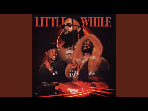 Little While (feat. Big Sean &amp; Hit-Boy)