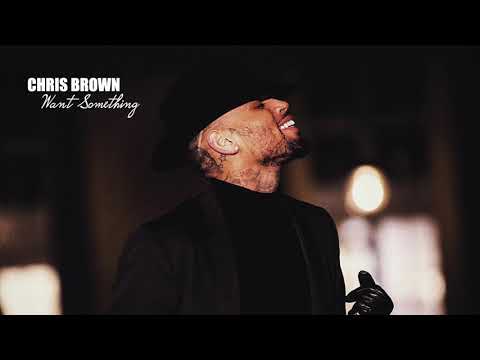 Chris Brown - Want Something