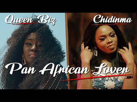 Queen Biz - Pan African Lover ft. Chidinma - Clip Officiel