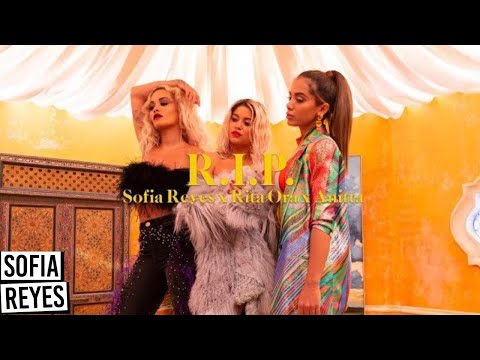 Sofia Reyes - R.I.P. (feat. Rita Ora &amp; Anitta) [Official Music Video]