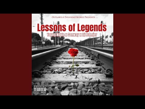 Lessons Of Legends (feat. Conway the Machine &amp; Dj Premier)
