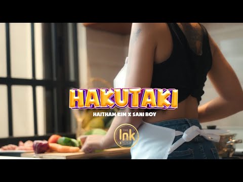 Haitham Kim Feat. Sani Boy - Hakutaki (Official Music Video)