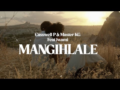 Casswell P &amp; Master KG - Mangihlale Feat Lwami (Official Audio)