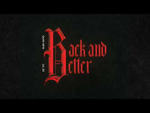 Quin NFN – Back And Better Feat. Lil2z (Official Audio)