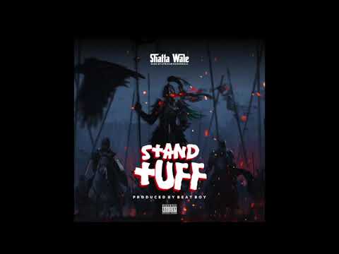 Shatta Wale - Stand Tuff (Audio Slide)