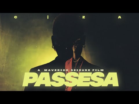 CIZA - PASSESA (Official Music Video)