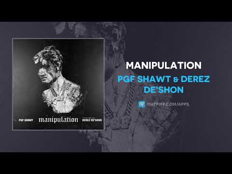 PGF Shawt &amp; Derez De&#039;Shon - Manipulation (AUDIO)