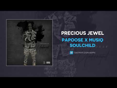 Papoose x Musiq Soulchild &quot;Precious Jewel&quot; (OFFICIAL AUDIO)