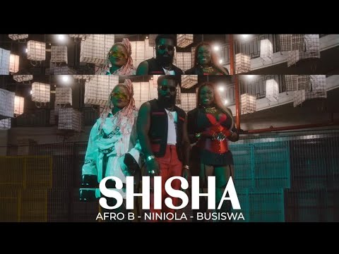 Afro B ft. Niniola &amp; Busiswa - Shisha (Official Music Video)