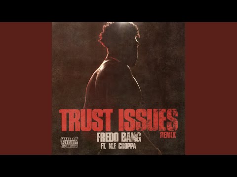 Trust Issues (Remix)