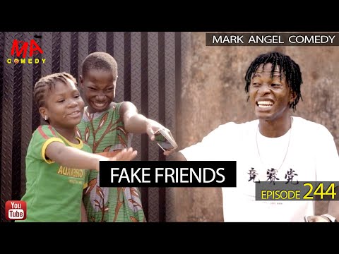 Fake Friends (Mark Angel Comedy) (Episode 244)