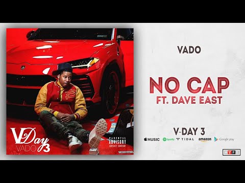Vado - No Cap Ft. Dave East (V-Day 3)