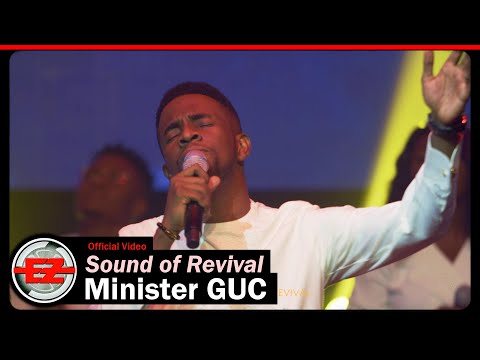 Minister GUC - Sound of Revival (Official Video)