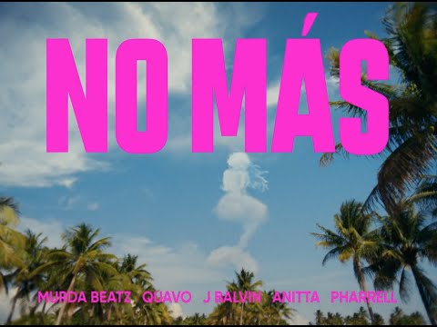 Murda Beatz - NO MÁS (feat. Quavo, J Balvin, Anitta &amp; Pharrell) [OFFICIAL MUSIC VIDEO]