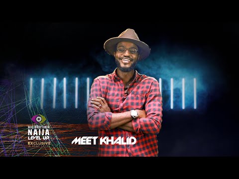 Meet Khalid – BBNaija | Big Brother: Level Up | Africa Magic