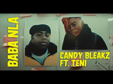 Candy Bleakz ft. Teni - Baba Nla (Official Video)