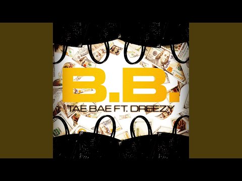B.B. (feat. Dreezy)
