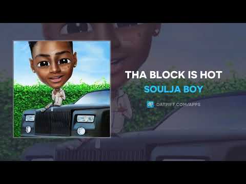 Soulja Boy &quot;Tha Block Is Hot&quot; (AUDIO)