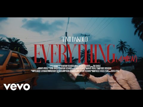Timi Dakolo - Everything (Amen) (Official Video)