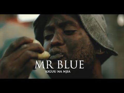 MR BLUE - KIGUU NA NJIA (Official Video)