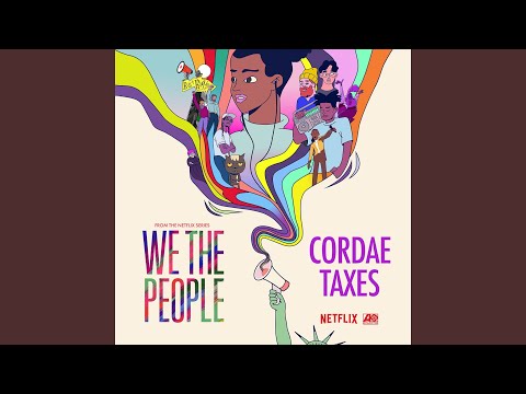 Taxes (from the Netflix Series &quot;We The People&quot;)