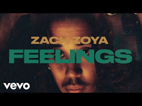 Zach Zoya - Feelings (Lyric Video)